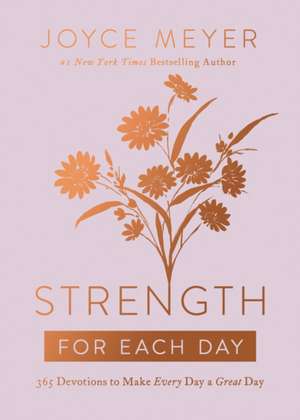 Strength for Each Day de Joyce Meyer