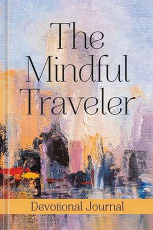 The Mindful Traveler Journal de Epic Rights