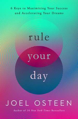 Rule Your Day de Joel Osteen