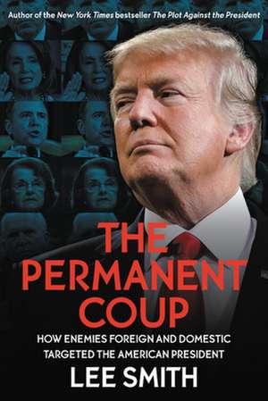 The Permanent Coup de Lee Smith