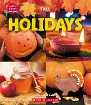 Holidays (Learn About: Fall) de Sonia W Black