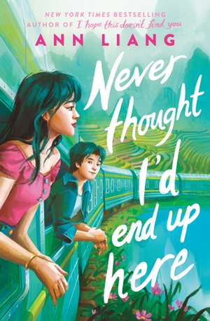 Never Thought I'd End Up Here de Ann Liang
