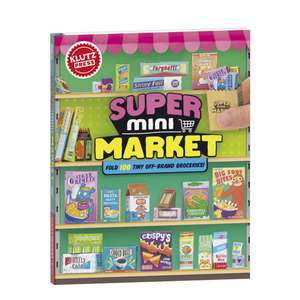 Super Mini Market de Editors of Klutz