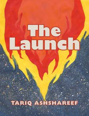 The Launch de Tariq Ashshareef