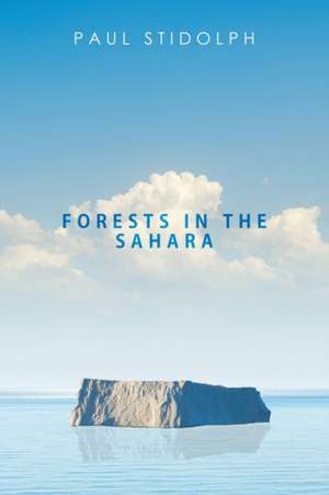 Forests in the Sahara de Paul Stidolph