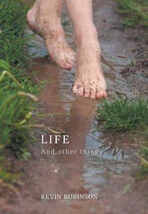 Life de Kevin Robinson