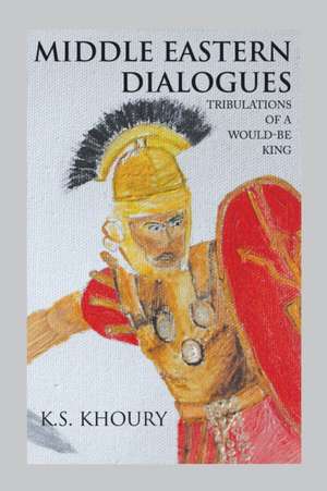 Middle Eastern Dialogues de K. S. Khoury