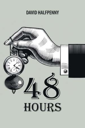 48 Hours de David Halfpenny