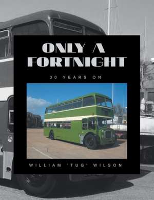 Only a Fortnight de William Wilson