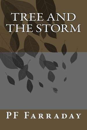 Tree and the Storm de Farraday, Pf