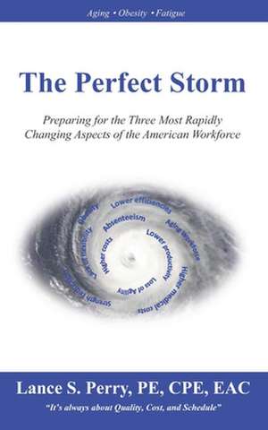 The Perfect Storm de Perry, Pe Cpe Mr Lance S.