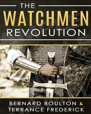 The Watchmen Revolution de Bernard Boulton