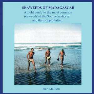 Seaweeds of Madagascar de Mollion, J.