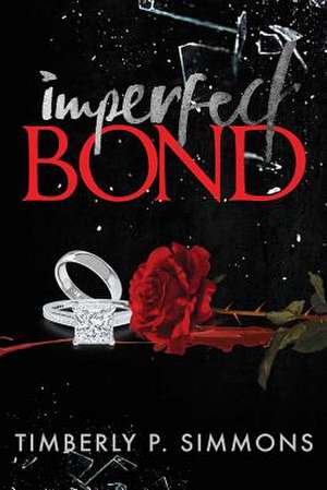 Imperfect Bond de Simmons, Timberly P.