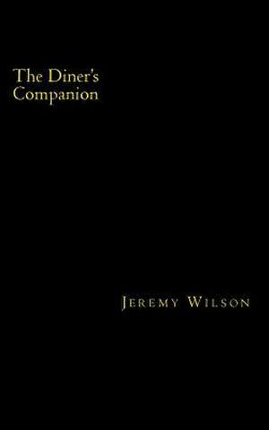 The Diner's Companion de Jeremy Wilson