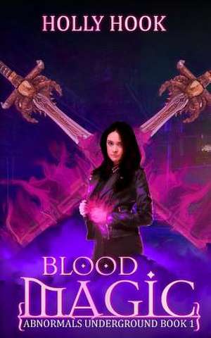 Blood Magic de Holly Hook