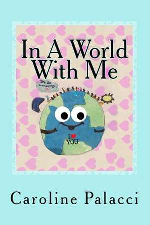 In a World with Me de Palacci, Caroline