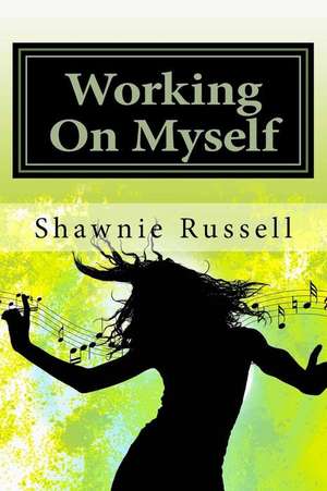 Working on Myself de Russell, Shawnie