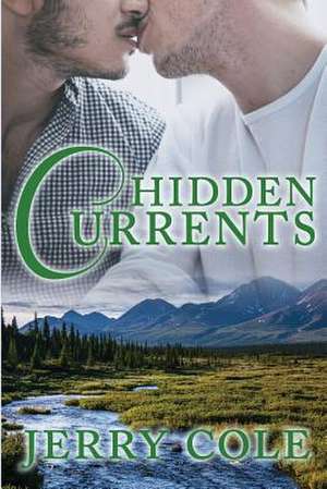 Hidden Currents de Jerry Cole