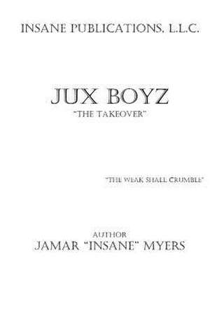 Jux Boyz de Myers, Jamar Insane