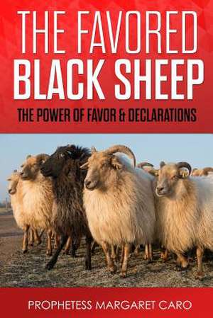 Favored Black Sheep de Caro, Prophetess Margaret