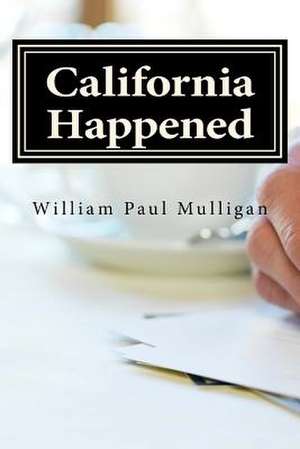 California Happened de Mulligan, Mr William Paul