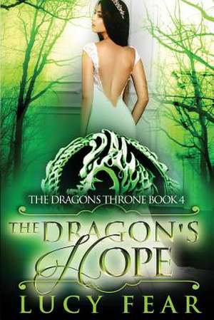 The Dragon's Hope de Lucy Fear