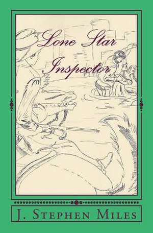 Lone Star Inspector de J. Stephen Miles