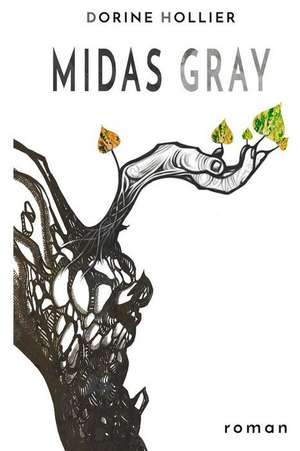 Midas Gray de Hollier, Dorine