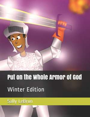 Put on the Whole Armor of God de Lebrun, Sally