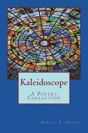 Kaleidoscope de Gerald E. Greene