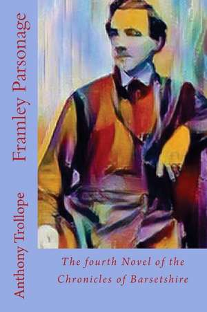 Framley Parsonage de Anthony Trollope