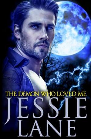 The Demon Who Loved Me de Jessie Lane