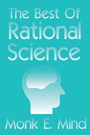 The Best of Rational Science de MR Monk E. Mind