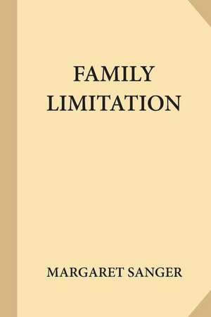 Family Limitation de Margaret Sanger