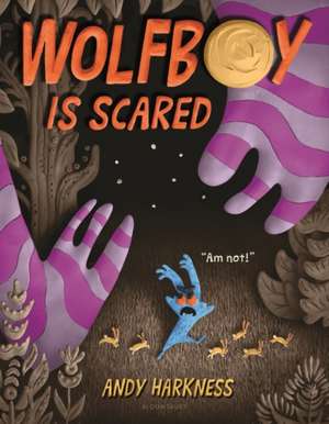 Wolfboy Is Scared de Andy Harkness