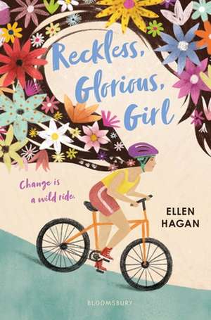 Reckless, Glorious, Girl de Ellen Hagan