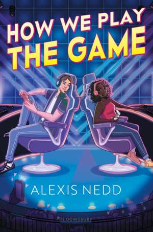 How We Play the Game de Alexis Nedd