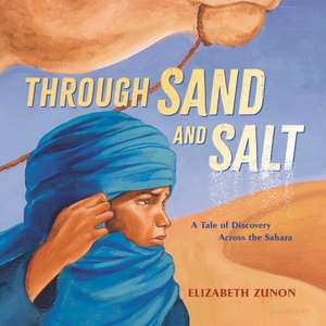 Through Sand and Salt de Elizabeth Zunon