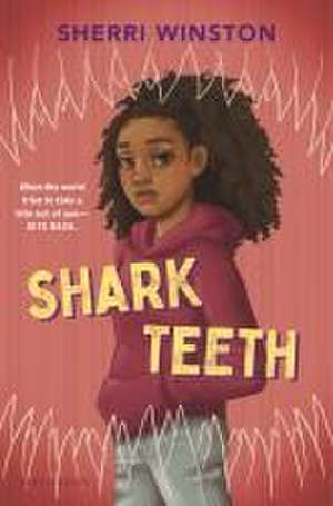 Shark Teeth de Sherri Winston