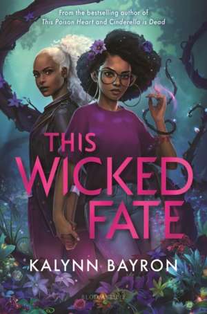 This Wicked Fate de Kalynn Bayron