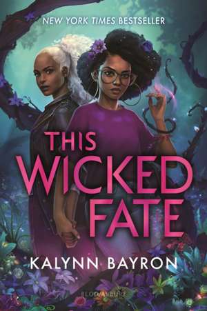 This Wicked Fate de Kalynn Bayron