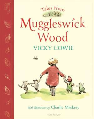 Tales from Muggleswick Wood de Vicky Cowie