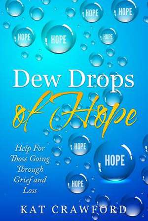 Dew Drops of Hope de Crawford, Kat