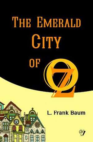 The Emerald City of Oz de L. Frank Baum