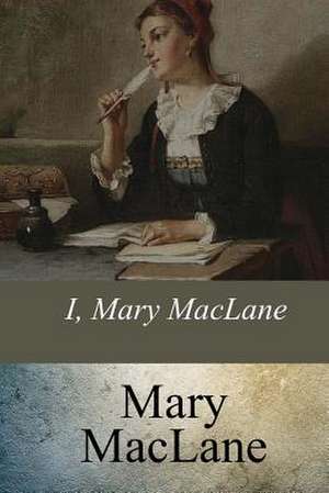 I, Mary Maclane de Mary Maclane