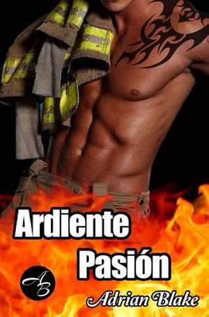 Ardiente Pasion de Adrian Blake