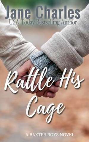 Rattle His Cage de Jane Charles