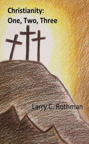 Christianity de Larry C. Rothman