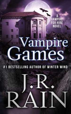 Vampire Games de J. R. Rain